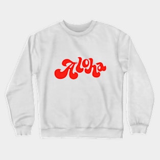 Aloha Crewneck Sweatshirt